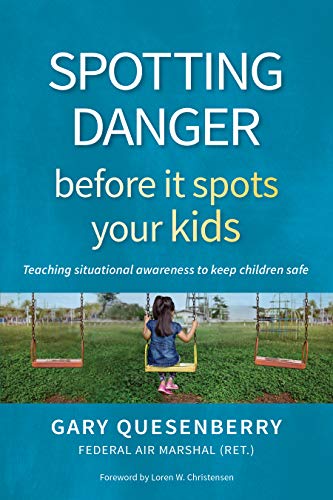Spotting Danger Before It Spots Your KIDS: Teaching Situational Awareness To Keep Children Safe (Head's Up)